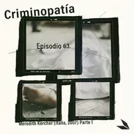 63. Meredith Kercher, erasmus asesinada en Perugia (Italia, 2007) - Parte 1