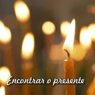 Reflexão 081 - Encontrar o presente