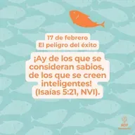 El peligro del éxito ~ Devocional de Jóvenes ~ 17 de febrero 2026