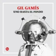 Gil Gamés. Prensa insurgente
