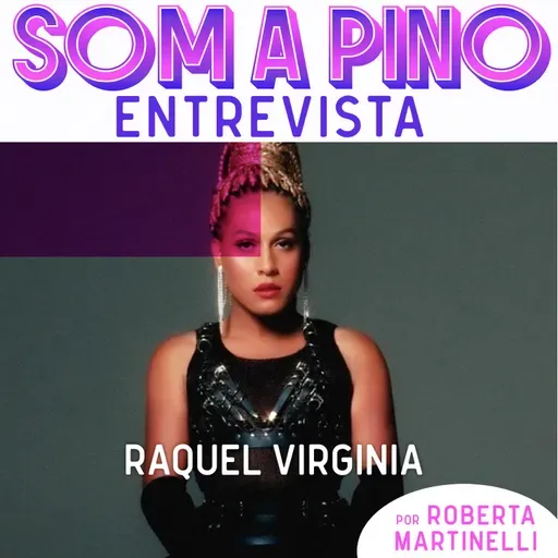Raquel Virginia: 'Talvez esse seja meu álbum mais egocêntrico'