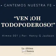 CNF 3 | Himno 001 - ¡Ven, Oh Todopoderoso!