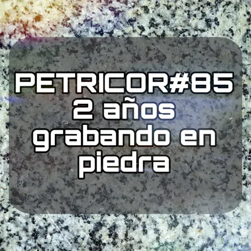 Dos años grabando en Piedra