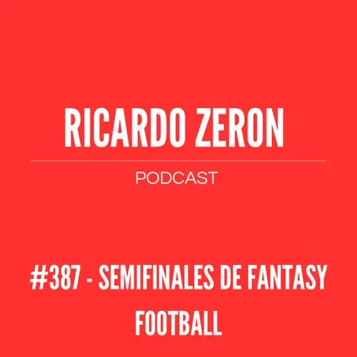 #387 - Semifinales de Fantasy Football