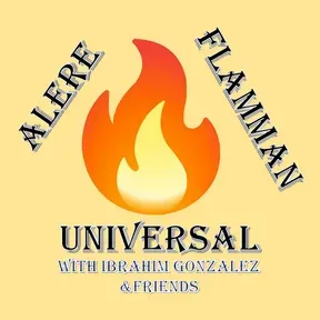 Alere Flamman Universal with Ibrahim Gonzalez and Friends