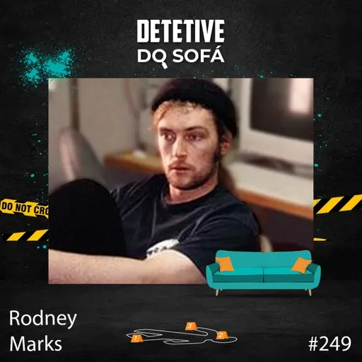 249 - Rodney Marks envenenado com Metanol