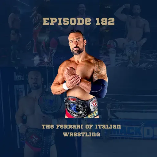 182. Fabio Ferrari: The Ferrari of Italian wrestling,