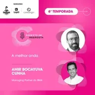 EP #137: Amir Bocayuva Cunha, a melhor onda.