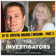 12: Crystal Rogers - Part 2 | Missing Person