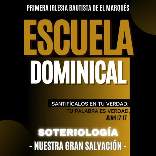 ESCUELA DOMINICAL - 4. ¿Salvos de qué y/o de quién?