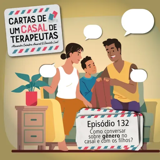 #132 - Como conversar sobre gênero no casal e com os filhos?