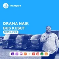 Drama Naik Bus Kusut (Feat. Lif Ka)