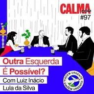 Outra Esquerda é Possível? com Luiz Inácio Lula da Silva
