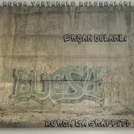 Bursa Tahtakale Buluşmaları - Erşan Solaklı - Bursa'da Graffiti