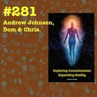 Episode 271: [SF281] Andrew Johnson (https://www.checktheevidence.com)