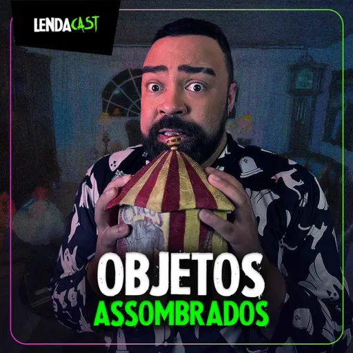 O RELÓGIO ASSOMBRADO E OUTROS RELATOS | LendaCast Solo #67