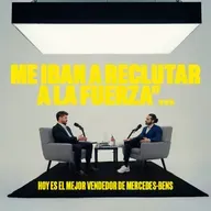 EP #152 - Vendía pan entre pandillas… Hoy es el mejor vendedor de Mercedes-Bens