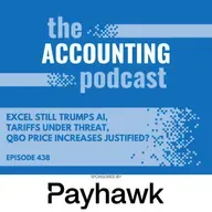 Excel Still Trumps AI, Tariffs Under Threat, QBO Price Increases Justified?