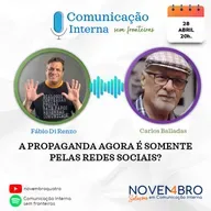 A propaganda agora é somente pelas redes sociais? Carlos Baladas