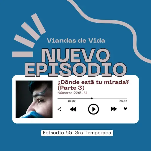 ¿Dónde está tu mirada? (parte 3)-EP65-Números