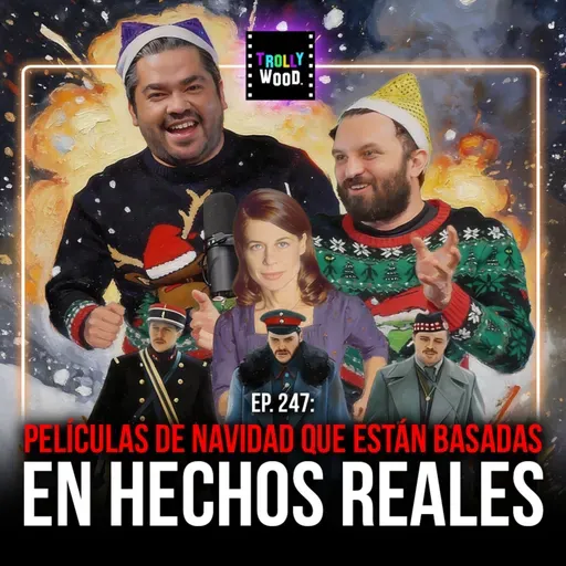 Ep. 247 - Películas de NAVIDAD que están basadas en HECHOS REALES