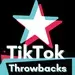TikTok - Throwbacks