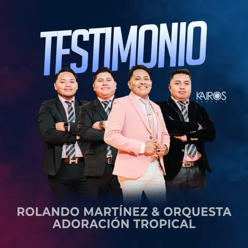 Testimonio - Rolando Martínez & Orquesta Adoración Tropical