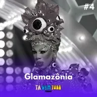 DragRace Brasil #4 - Glamazônias