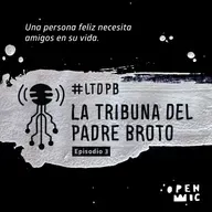 La tribuna del Padre Broto. Episodio 3