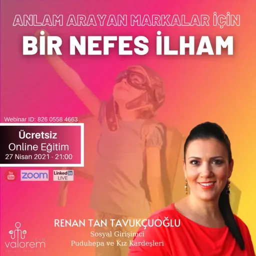 Anlam Arayan Markalar için Bir Nefes İlham | RENAN TAN TAVUKÇUOĞLU