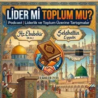 Lider mi Toplum mu Daha Kıymetlidir?