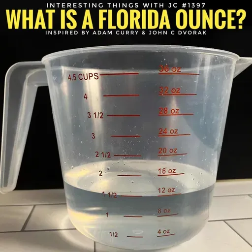 1397: "What is a Florida Ounce?"