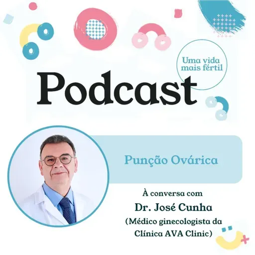 89. Punção Ovárica - com Dr. José Cunha