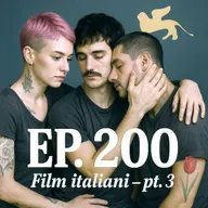 Ep. 200 - I 30 film italiani che bisogna aver visto (pt. 3) 🇮🇹 Luisa's Podcast