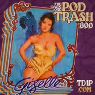 Podtrash 800 – Giselle