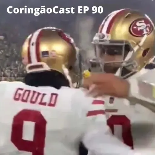 CoringãoCast EP 90 : As finais de conferência !!!!