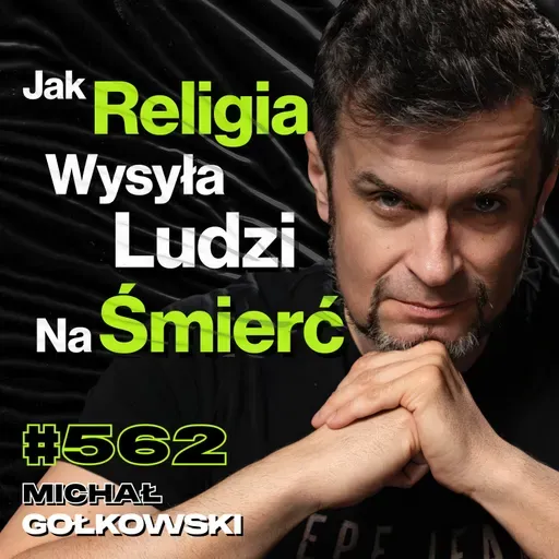 #562 Jak Rosyjska Propaganda Wchodzi Polakom Do Głowy? Praca Tłumacza - Michał Gołkowski