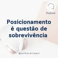 Posicionamento é questão de sobrevivência