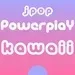 asia DREAM radio - Powerplay Kawaii