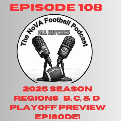 1st Rd of NoVA Regional Playoffs Preview Show [EP108] - All Hitches: The Nova Football Podcast