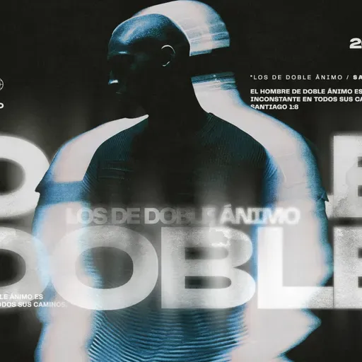 Los De Doble Ánimo - Pastor Juan Esteban Pulido