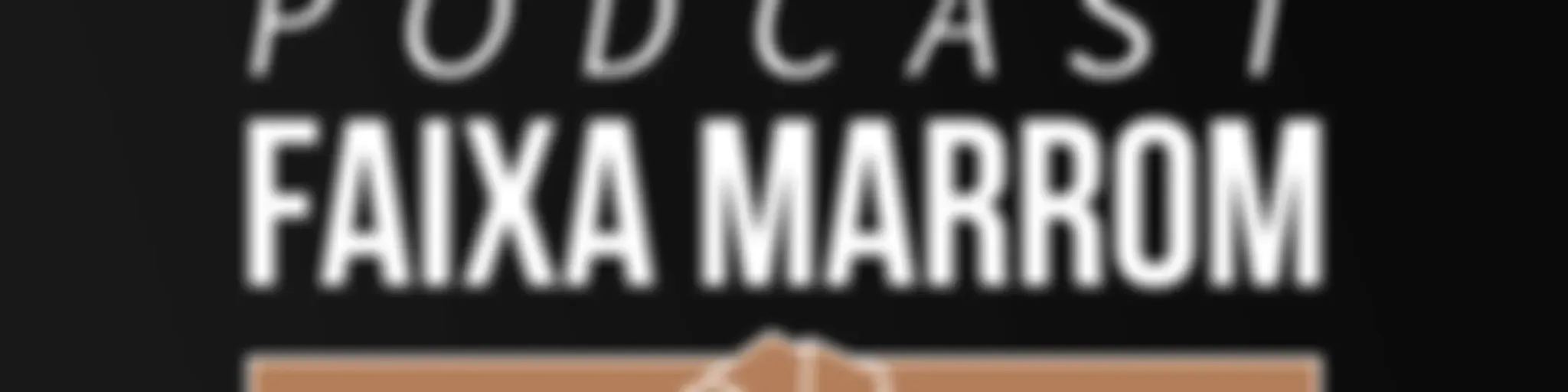 Podcast Faixa Marrom | Erico Rocha