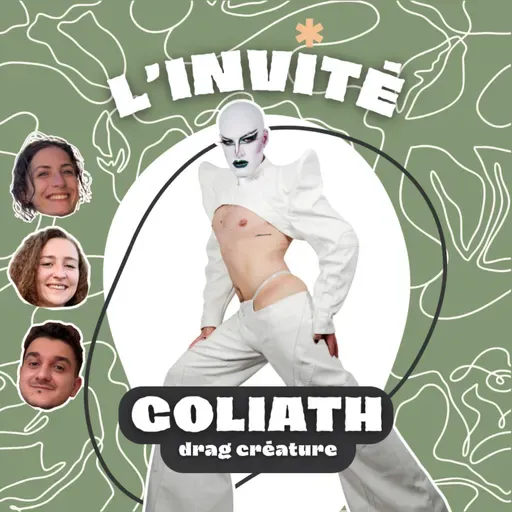 On reçoit Goliath, drag créature 💅