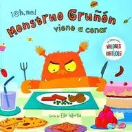 oh no, Monstruo gruñon viene a cenar.