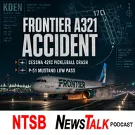 Frontier A321 Accident, Cessna 421C Pickleball Crash & More