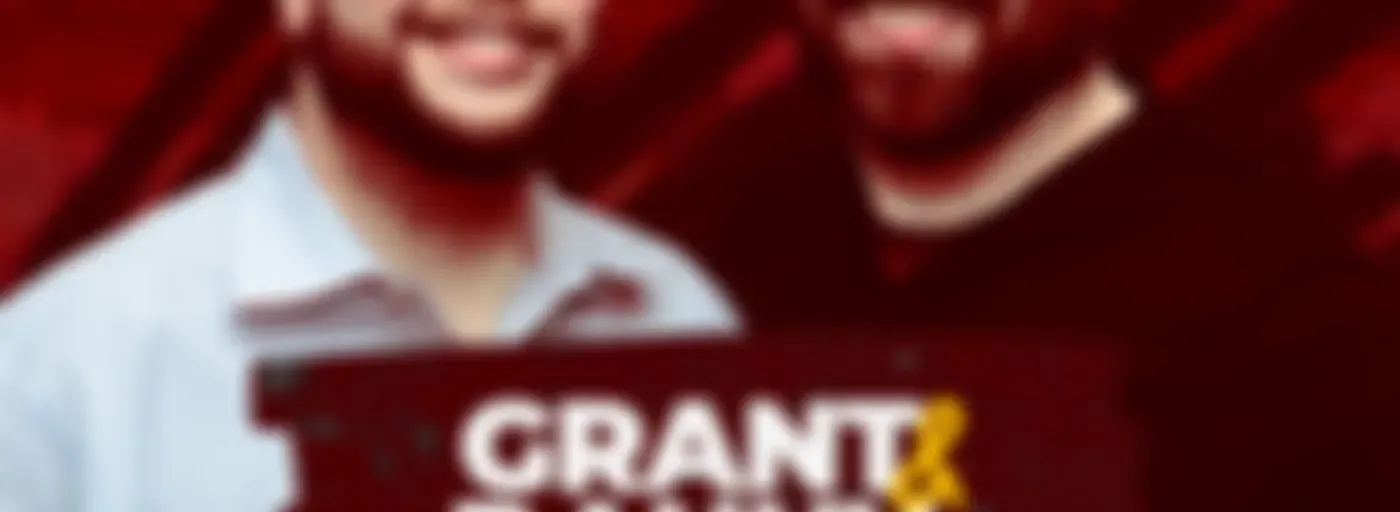 Grant and Danny
