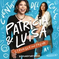 Luisa y Patricia: amistad y otros líos
