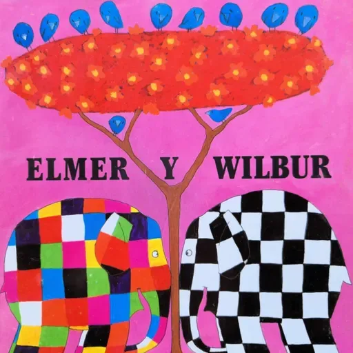 "Elmer y Wilbur" - CUENTOS Y DIBUJOS INFANTILES PARA NIÑOS EN ESPAÑOL - CUENTACUENTOS Óscar Aguilera