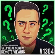 1304: Remote Viewing | Skeptical Sunday