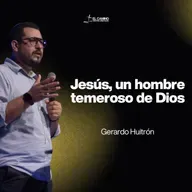 Jesús un Hombre Temeroso de Dios